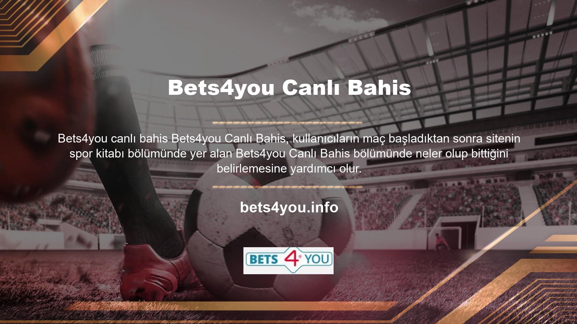 Bu platformu kullanarak Bets4you Bahis'e profesyonel olarak katılabilir ve Bets4you canlı bahis oynayabilirsiniz